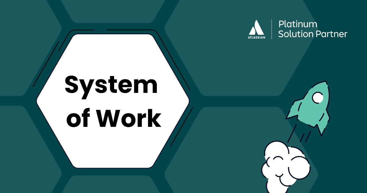 Atlassian System of Work | Seibert Solutions